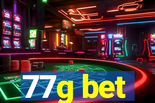 77g bet